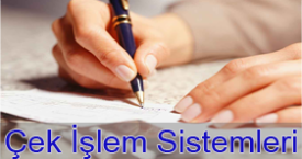 Çek İşlem Sistemleri